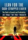 Lean for the Cash-Strapped Leader : The Path to Growth and Profitability - eBook