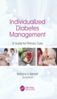 Individualized Diabetes Management : A Guide for Primary Care - eBook