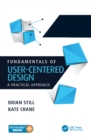 Fundamentals of User-Centered Design : A Practical Approach - eBook