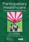 Participatory Healthcare : A Person-Centered Approach to Healthcare Transformation - eBook