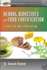 Herbal Bioactives and Food Fortification : Extraction and Formulation - eBook