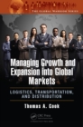 Managing Growth and Expansion into Global Markets : Logistics, Transportation, and Distribution - eBook