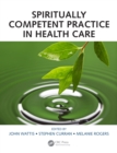 Spiritually Competent Practice in Health Care - eBook