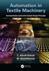 Automation in Textile Machinery : Instrumentation and Control System Design Principles - eBook