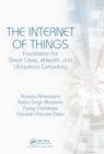 The Internet of Things : Foundation for Smart Cities, eHealth, and Ubiquitous Computing - eBook