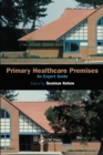 Primary Healthcare Premises : An Expert Guide - eBook