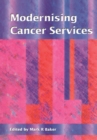 Modernising Cancer Services - eBook