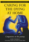 Caring for the Dying at Home : Companions on the Journey - eBook
