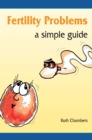 Fertility Problems : A Simple Guide - eBook