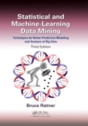 Statistical and Machine-Learning Data Mining: : Techniques for Better Predictive Modeling and Analysis of Big Data, Third Edition - eBook