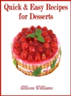 Quick & Easy Recipes for Desserts - eBook