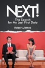 Next! : The Search for My Last First Date - eBook