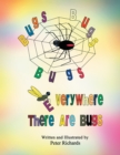 Bugs Bugs Bugs Everywhere There Are Bugs - eBook