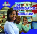Que hacen los bibliotecarios? / What Do Librarians Do? - eBook