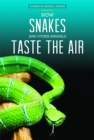 How Snakes and Other Animals Taste the Air - eBook