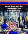 Betsy Ross and the Creation of the American Flag - eBook