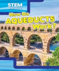How Do Aqueducts Work? - eBook