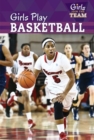 Girls Play Basketball - eBook