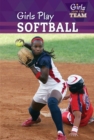 Girls Play Softball - eBook
