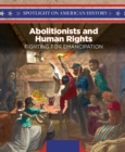 Abolitionists and Human Rights : Fighting for Emancipation - eBook