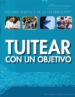 Tuitear con un objetivo (Tweeting with a Purpose) - eBook