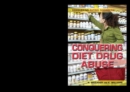 Conquering Diet Drug Abuse - eBook