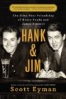 Hank and Jim : The Fifty-Year Friendship of Henry Fonda and James Stewart - eBook