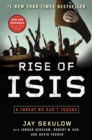 Rise of ISIS : A Threat We Can't Ignore - eBook