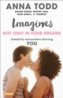 Imagines: Not Only in Your Dreams - eBook