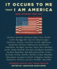 It Occurs to Me That I Am America : New Stories and Art - eBook