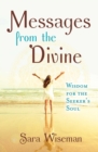 Messages from the Divine : Wisdom for the Seeker's Soul - eBook