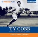 Ty Cobb : A Terrible Beauty - eAudiobook