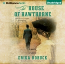The House of Hawthorne - eAudiobook