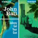 Johnny Get Your Gun - eAudiobook
