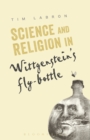 Science and Religion in Wittgenstein's Fly-Bottle - eBook