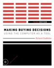 Making Buying Decisions 3rd Edition : Using the Computer as a Tool - eBook