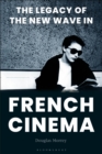 The Legacy of the New Wave in French Cinema - eBook