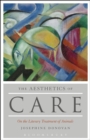 The Aesthetics of Care : On the Literary Treatment of Animals - eBook