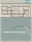 Digital Drawing for Designers: A Visual Guide to AutoCAD(R) 2017 - eBook