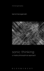 Sonic Thinking : A Media Philosophical Approach - eBook