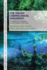 The Kalam Cosmological Argument, Volume 1 : Philosophical Arguments for the Finitude of the Past - eBook