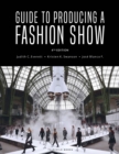 Guide to Producing a Fashion Show : - with STUDIO - eBook