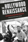 The Hollywood Renaissance : Revisiting American Cinema's Most Celebrated Era - eBook
