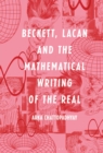 Beckett, Lacan and the Mathematical Writing of the Real - eBook