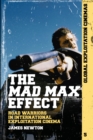 The Mad Max Effect : Road Warriors in International Exploitation Cinema - eBook
