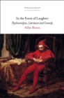 In the Event of Laughter : Psychoanalysis, Literature and Comedy - eBook