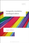 Transgender, Translation, Translingual Address - eBook