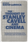 The Thought of Stanley Cavell and Cinema : Turning Anew to the Ontology of Film a Half-Century after The World Viewed - eBook