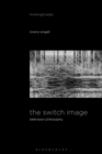 The Switch Image : Television Philosophy - eBook
