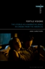 Fertile Visions : The Uterus as a Narrative Space in Cinema from the Americas - eBook